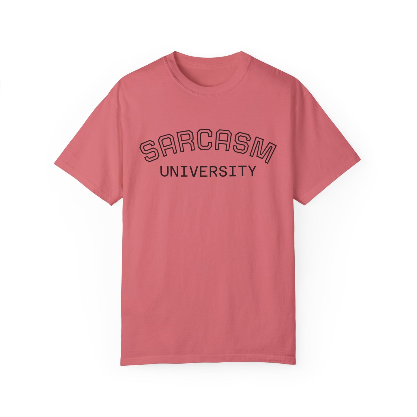 Sarcasm University Unisex Garment-Dyed T-Shirt - Perfect for Comedic Enthusiasts