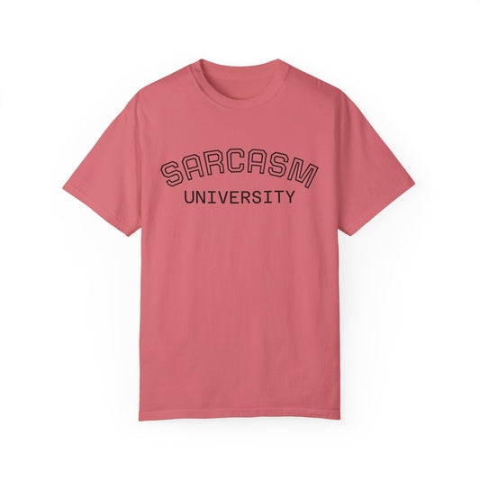Sarcasm University Unisex Garment-Dyed T-Shirt - Perfect for Comedic Enthusiasts